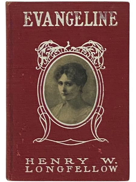 Evangeline: A Tale of Acadie (Minnehaha Edition)