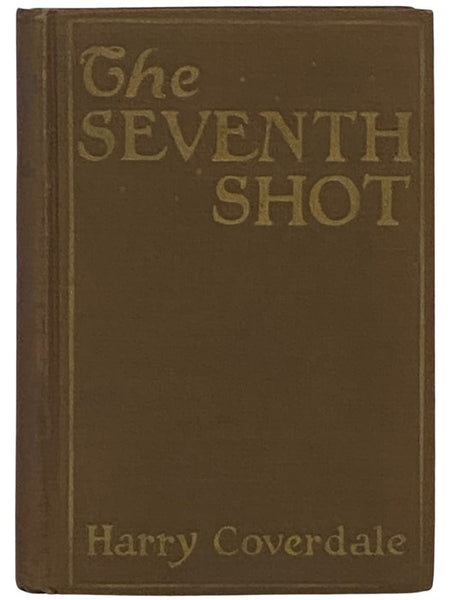The Seventh Shot: A Detective Story