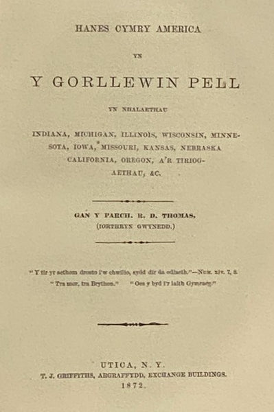 Hanes Cymry America Yn YDwyrain A'r De, Yn Nhalaethua Pennsylvania, New York, Vermont, New Jersey, Massachusetts, Maine, Ohio, Maryland, Rhandir Columbia, Virginia, West Virginia, Tennessee, Etc.; Hanes Cymry America Yn Ygorllewin Pell Yn Nhalaethau Indi…
