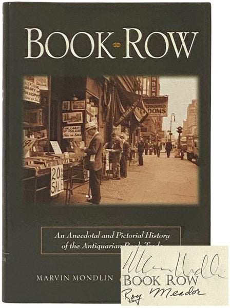 Book Row: An Anecdotal and Pictorial History of the Antiquarian Book Trade