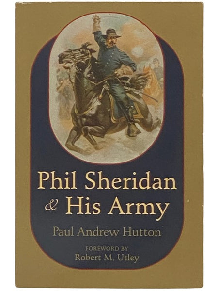 Phil Sheridan and His Army