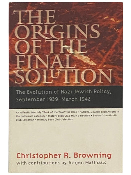 The Origins of the Final Solution: The Evolution of Nazi Jewish Policy, September 1939-March 1942 (The Comprehensive History of the Holocaust)