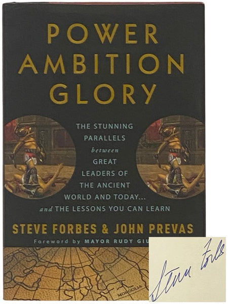 Power, Ambition, Glory: The Stunning Parallels Between Great Leaders of the Ancient World and Today... and the Lessons You Can Learn