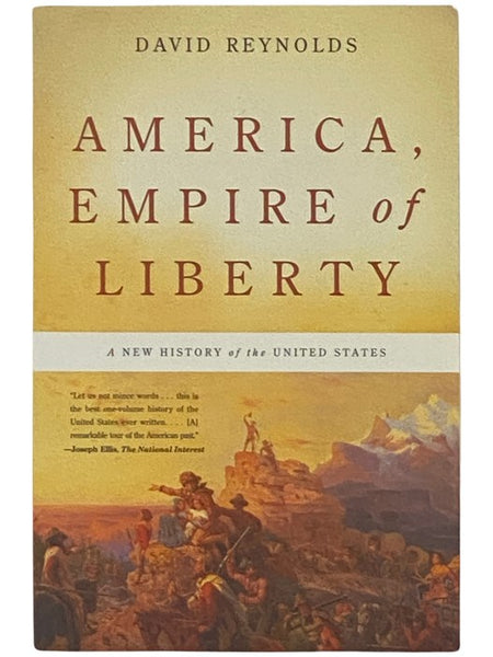 America, Empire of Liberty: A New History of the United States