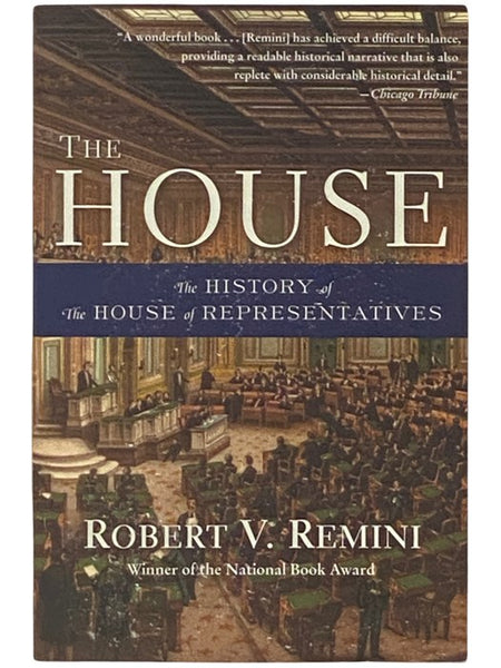 The House: The History of the House of Representatives