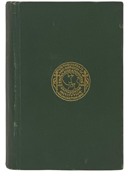 Annual Report of the Board of Regents of the Smithsonian Institution, Showing the Operations, Expenditures, and Condition of the Institution for the Year Ending June 30, 1897. Report of the U.S. National Museum, Part 1
