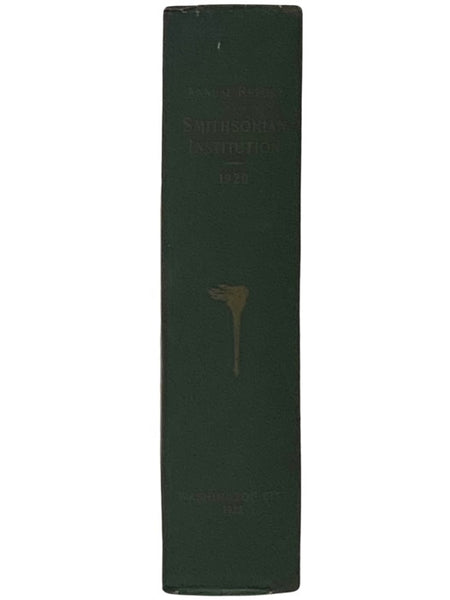 Annual Report of the Board of Regents of the Smithsonian Institution, Showing the Operations, Expenditures, and Condition of the Institution for the Year Ending June 30, 1920 (Publication 2622)