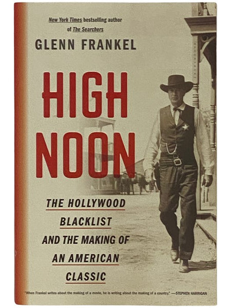 High Noon: The Hollywood Blacklist and the Making of an American Classic