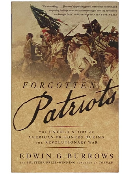Forgotten Patriots: The Untold Story of American Prisoners During the Revolutionary War