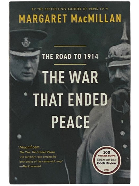 The War That Ended Peace: The Road to 1914
