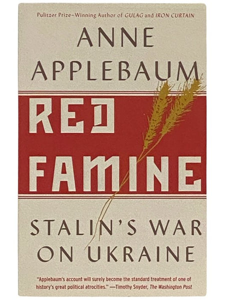 Red Famine: Stalin's War on Ukraine