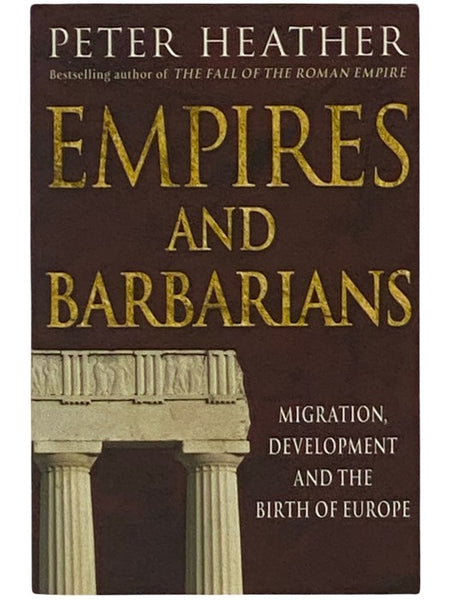 Empires and Barbarians: Migration, Development and the Birth of Europe
