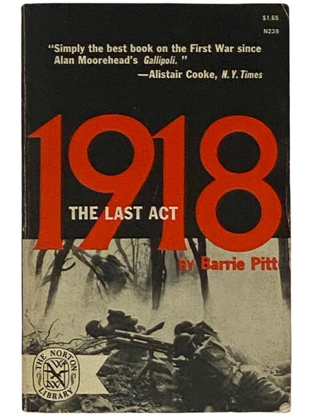 1918: The Last Act (The Norton Library N239)