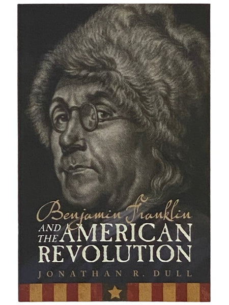Benjamin Franklin and the American Revolution