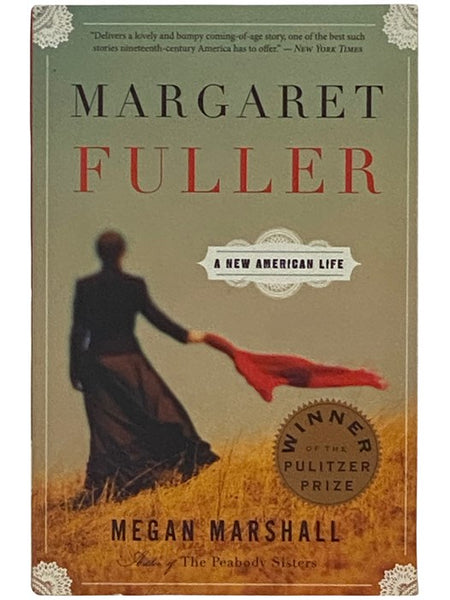 Margaret Fuller: A New American Life