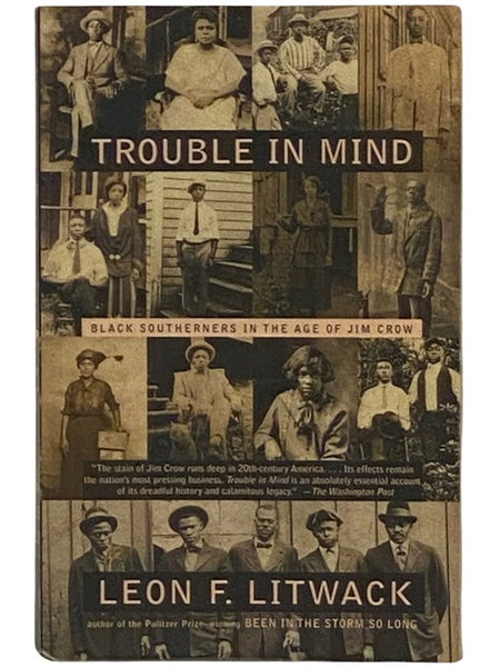 Trouble in Mind: Black Southerners in the Age of Jim Crow