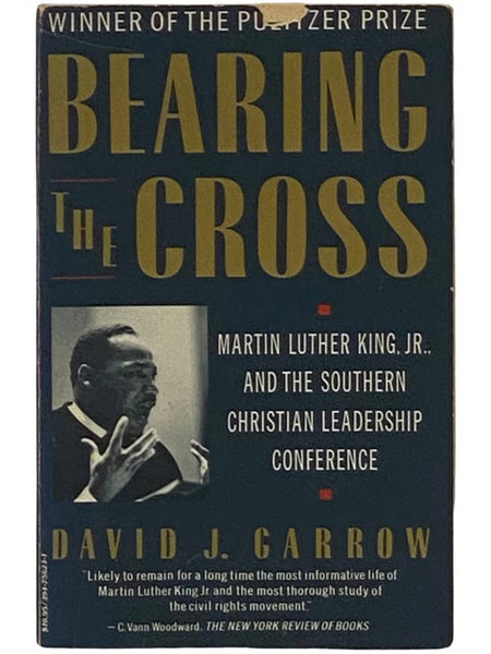 Bearing the Cross: Martin Luther King Jr., and the Southern Christian Leadership Conference