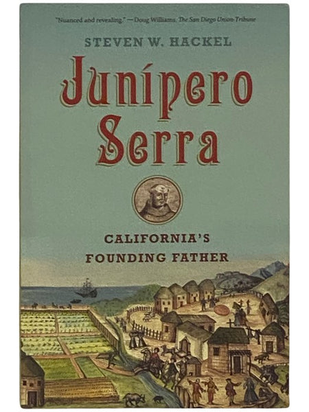Junipero Serra: California's Founding Father