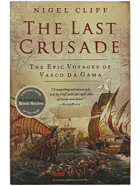 The Last Crusade: The Epic Voyages of Vasco da Gama
