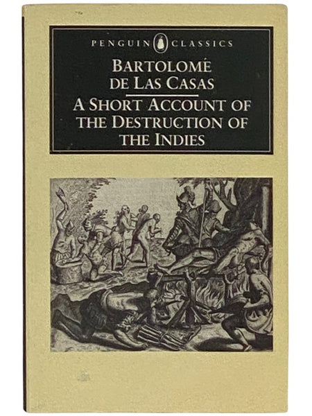 A Short Account of the Destruction of the Indies (Penguin Classics)