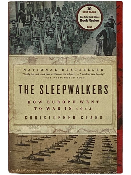 The Sleepwalkers: How Europe Went to War in 1914 [Sleep Walkers]