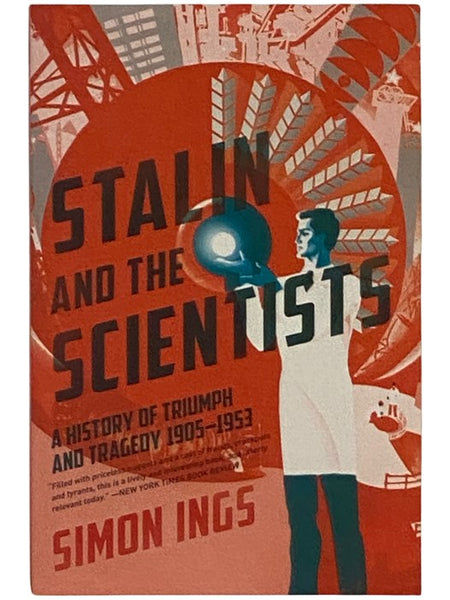 Stalin and the Scientists: A History of Triumph and Tragedy, 190-1953