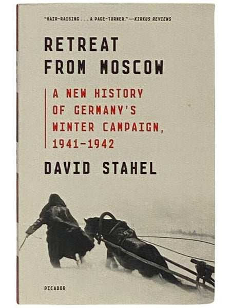 Retreat from Moscow: A New History of Germany's Winter Campaign, 1941-1942