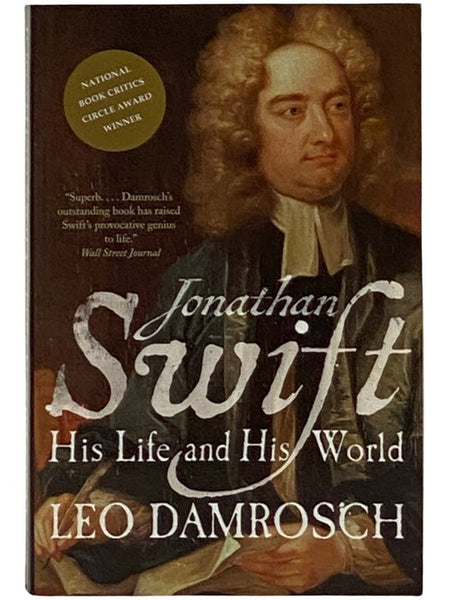 Jonathan Swift: His Life and His World