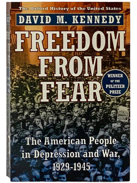 Freedom from Fear: The American People in Depression and War, 1929-1945 (The Oxford History of the United States)