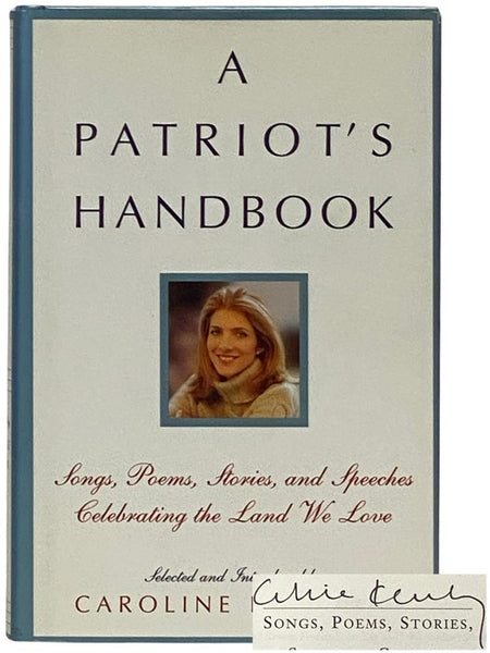 A Patriot's Handbook: Songs, Poems, Stories, and Speeches Celebrating the Land We Love
