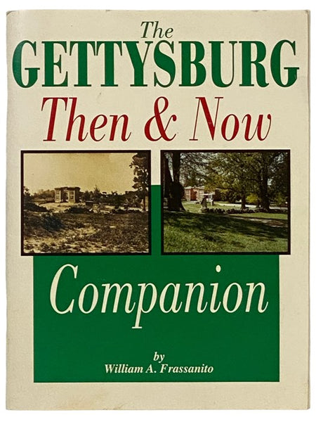 The Gettysburg Then and Now Companion