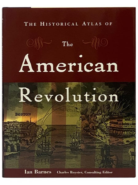The Historical Atlas of the American Revolution