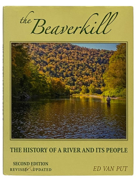 The Beaverkill: The History of a River and Its People