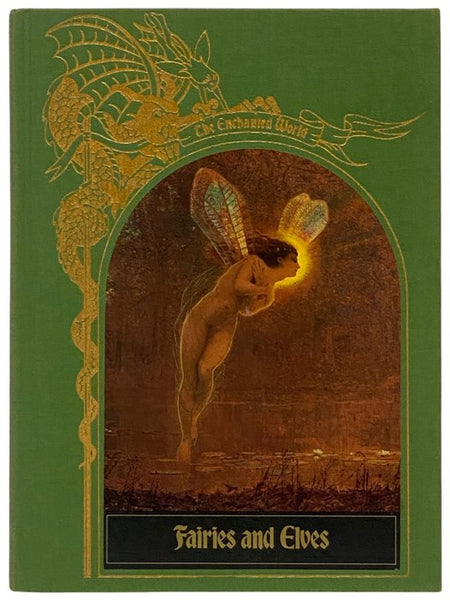 Fairies and Elves (The Enchanted World)