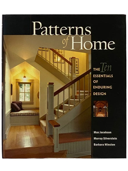 Patterns of Home: The Ten Essentials of Enduring Design