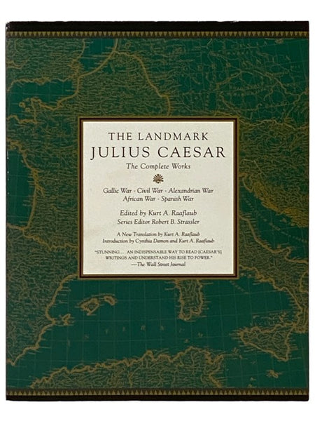 The Landmark Julius Caesar: The Complete Works - Gallic War, Civil War, Alexandrian War, African War, and Spanish War