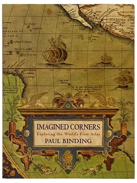 Imagined Corners: Exploring the World's First Atlas