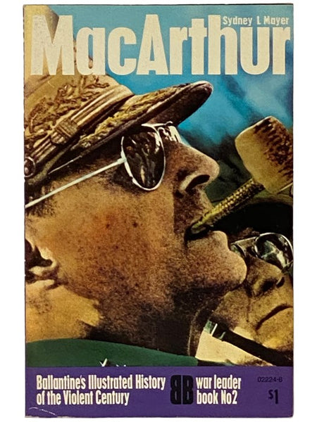 MacArthur (Ballantine's Illustrated History of the Violent Century: War Leader Book No. 2)