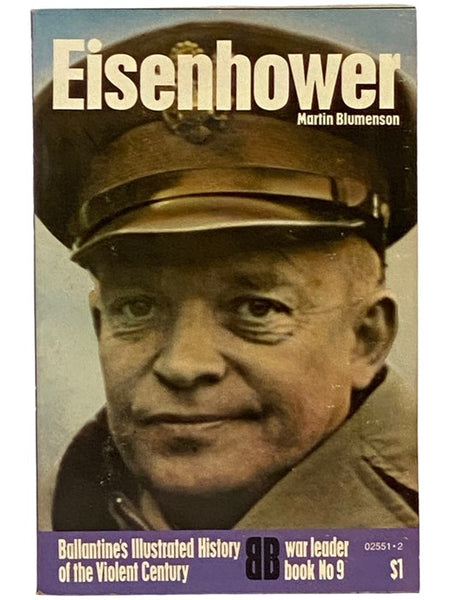 Eisenhower (Ballantine's Illustrated History of the Violent Century: War Leader Book, No. 9)