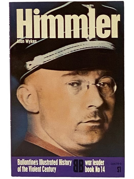 Himmler (Ballantine's Illustrated History of the Violent Century: War Leader Book, No. 14)
