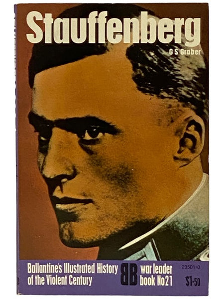 Stauffenberg (Ballantine's Illustrated History of the Violent Century: War Leader Book No. 21)