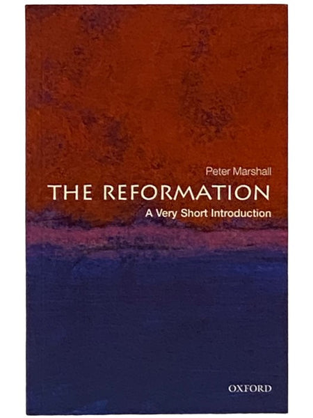 The Reformation: A Very Short Introduction