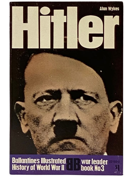 Hitler (Ballantine's Illustrated History of the Violent Century: War Leader Book, No. 3)