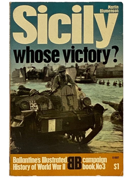 Sicily: Whose Victory? (Ballantine's Illustrated History of World War II: Campaign Book, No. 3)