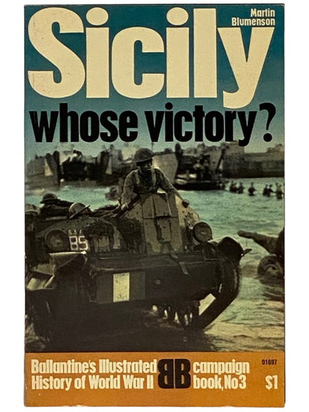 Sicily: Whose Victory? (Ballantine's Illustrated History of World War II: Campaign Book, No. 3)
