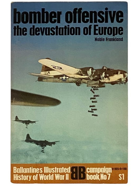Bomber Offensive: The Devastation of Europe (Ballantine's Illustrated History of World War II: Campaign Book No. 7)