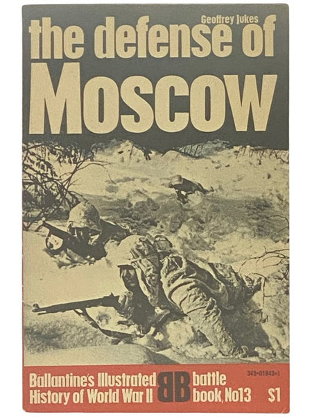 The Defense of Moscow (Ballantine's Illustrated History of World War II: Battle Book No. 13)