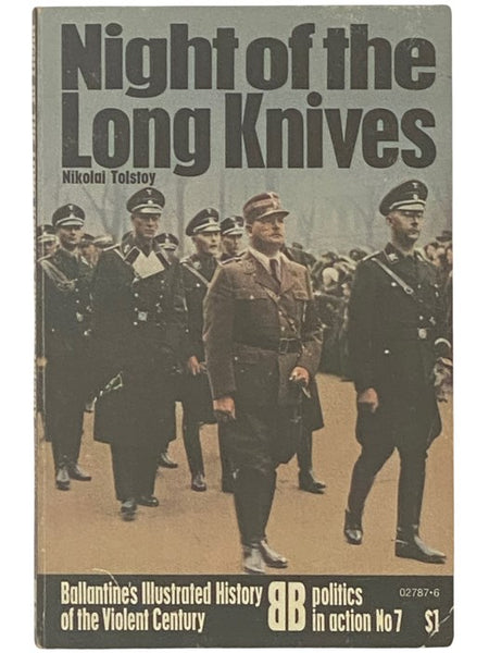 Night of the Long Knives (Ballantine's Illustrated History of the Violent Century: Politics in Action, No. 7)