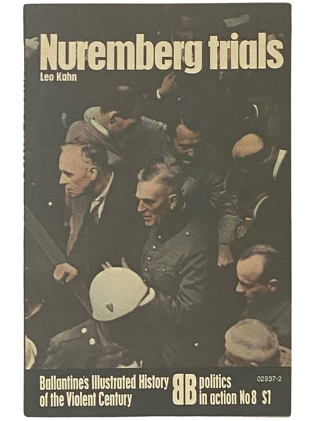 Nuremberg Trials (Ballantine's Illustrated History of the Violent Century: Politics in Action, No. 8)