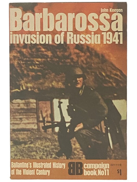 Barbarossa: Invasion of Russia, 1941 (Ballantine's Illustrated History of the Violent Century: Campaign Book, No. 11)